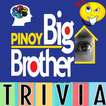 Pinoy Big Brother Trivia