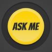 Ask Me