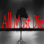 All Must Die