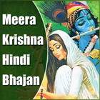 Meera Bhajan - Krishna Bhajan, Hindi Bhajan icône