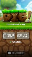 Dig! for MERGE Cube Cartaz