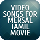 Video songs for Mersal Tamil Movie aplikacja