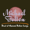 Best of Michael Bolton Songs