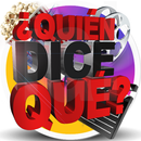 ¿Quién Dice Qué?-APK