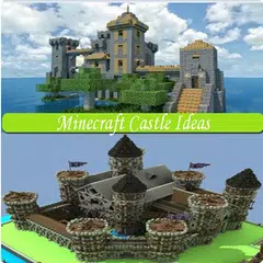 Easy Minecraft Castle Ideas アプリダウンロード