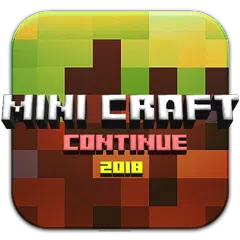 Mini Craft : Continue