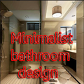 Minimalist bathroom design