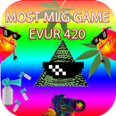 APK MOST MLG GAME EVUR 420