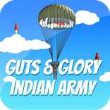 ”Indian Army - Guts and Glory
