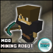 Mod Mining Robot for MCPE