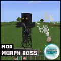 Morph Mob Boss Mod for MCPE