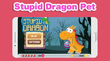 Stupid Dragon Pet تصوير الشاشة 1