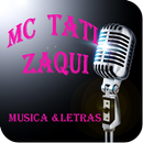 Mc Tati Zaqui Musica & Letras APK
