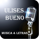 Ulises Bueno Musica & Letras APK