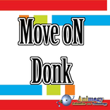Move On Donk