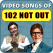 Video songs for 102 Not Out Movie