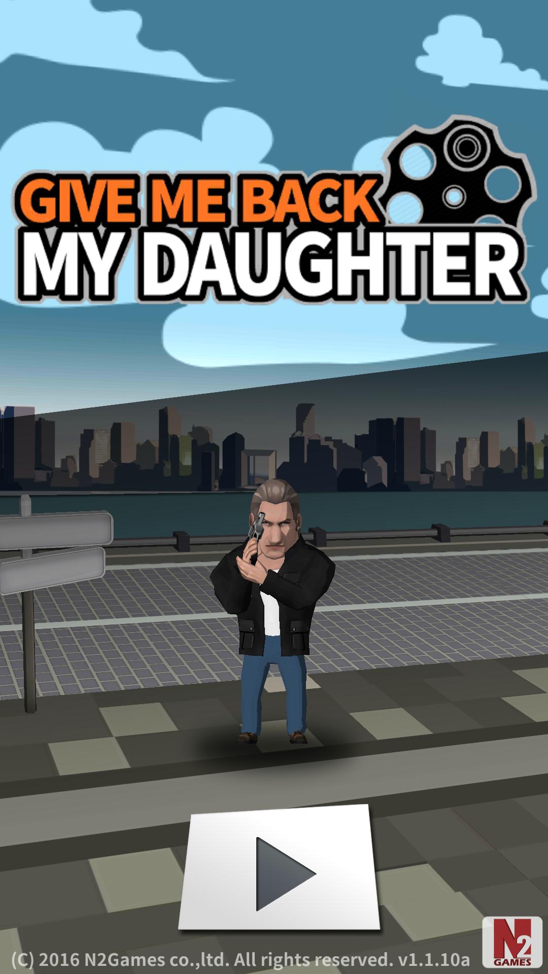 Daughter на андроид. Give my daughter back.