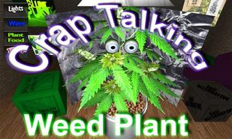 Grow Your Talking Weed Plant poster