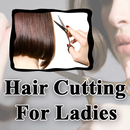 APK NEW Hair Cutting Style For Ladies / Girls / Women