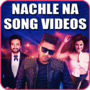 Nachle Na Song Videos APK