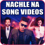 Nachle Na Song Videos ícone