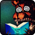Fresh Guide for Five Nights at Freddy's 1 2 3 4 5 icône