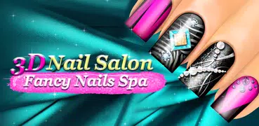 3D Nail Salon: Fancy Nails Spa