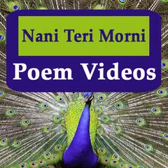 download Nani Teri Morni Ko Mor Le Gaye Poem Video Song APK