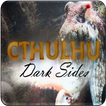 Cthulhu Dark Sides