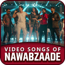 Nawabzaade Movie Songs - Latest Bollywood Songs APK