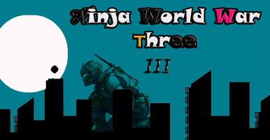 Ninja World War Three free poster