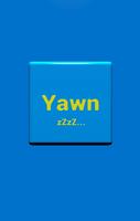 Yawn Plakat