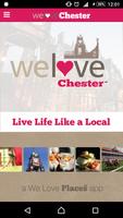 We Love Chester Poster