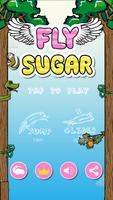 Fly ! Sugar : flying squirrel Affiche