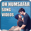 Oh Humsafar song videos - Neha Kakkar APK