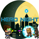 APK Hero Night Adventure Game