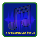 Ayo & Teo Rolex Songs APK