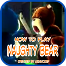 How To Play Naughty Bear-APK