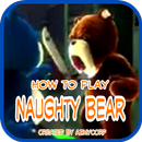 How To Play Naughty Bear aplikacja