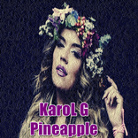 Karol G  Pineapple