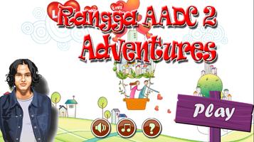 Rangga AADC 2 Adventures penulis hantaran
