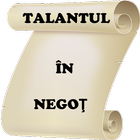 Talantul in Negot icône