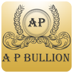 A P Bullion