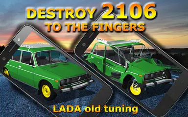 Crash VAZ Lada 2106 Old Tuning APK download