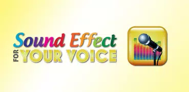 Sound Effects for Your Voice