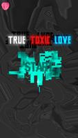 پوستر True Toxic Love