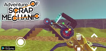 Adventure of Scrap Mechanic