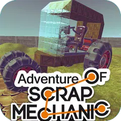 Adventure of Scrap Mechanic APK download
