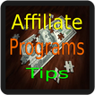 Affiliate Programs Tips - Affiliate Marketing Tips