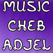 Cheb Adjel أغاني الشاب العجال